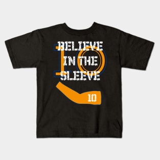 Believe In The Sleeve Kids T-Shirt